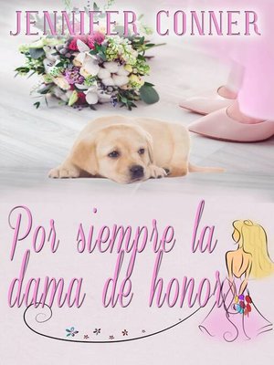cover image of ¿Por siempre la dama de honor?